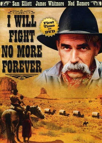 I Will Fight No More Forever